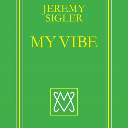 Jeremy Sigler  My Vibe