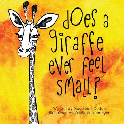Does A Giraffe Ever Feel Small