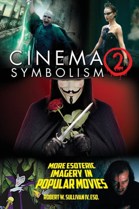 Cinema Symbolism 2 More Esoteric Imagery in Popular Movies