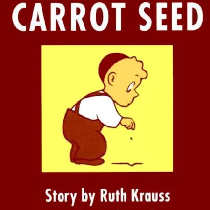 The Carrot Seed Board Book: 75th Anniversary