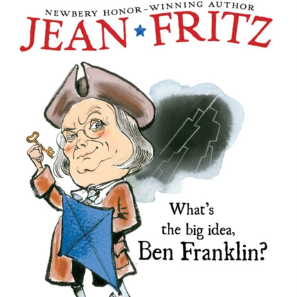 What's the Big Idea, Ben Franklin?