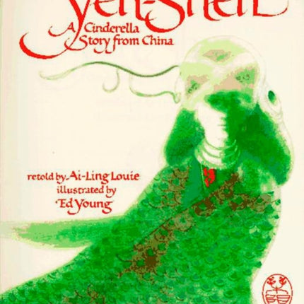 Yeh-Shen: A Cinderella Story from China