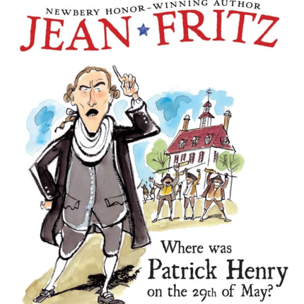 Where Was Patrick Henry on the 29th of May?