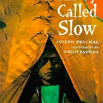 A Boy Called Slow