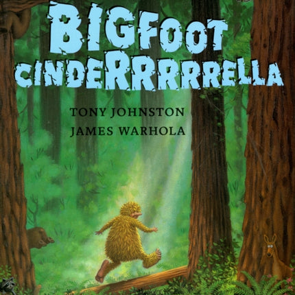 Bigfoot Cinderrrrrella