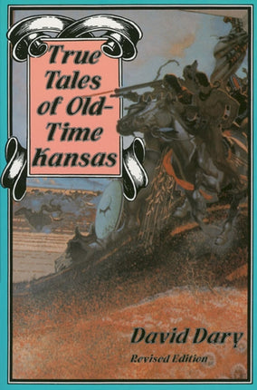 True Tales of Oldtime Kansas
