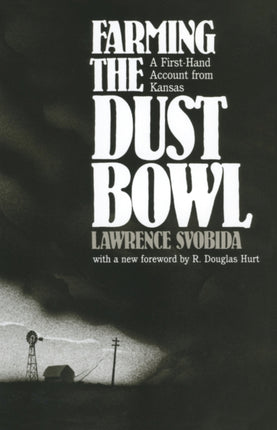 Farming the Dust Bowl  A First Hand Account from
