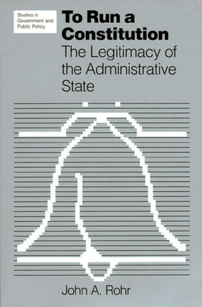 To Run a Constitution  The Legitimacy of the