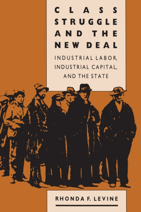 Class Struggle and the New Deal  Industrial