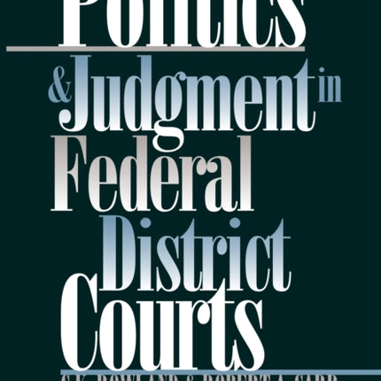 Politics and Judgment in Federal District Courts