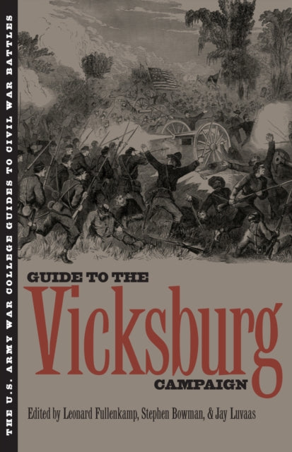 U.S.Army War College Guide to the Vicksburg Campaign