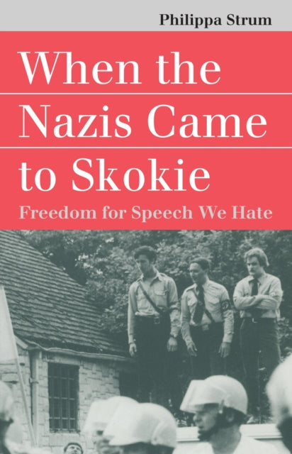 When the Nazis Came to Skokie  Freedom for Speech
