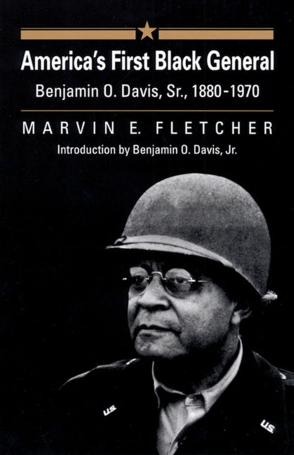 America's First Black General: Benjamin O.Davis, Sr., 1880-1970