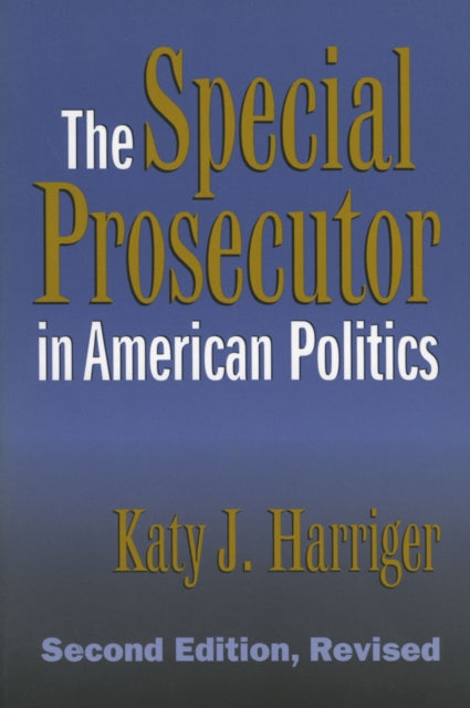 The Special Prosecutor in American Politics