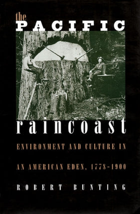The Pacific Raincoast  Environment and Culture of