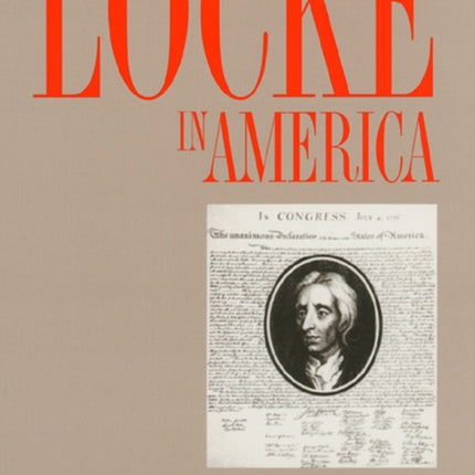 Locke in America  The Moral Philosophy of the
