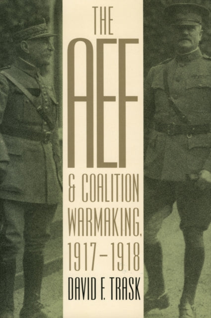 The AEF and Coalition Warmaking 19171918