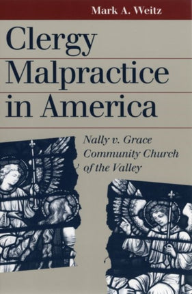 Clergy Malpractice in America  Nally V. Grace Community Church of the Valley