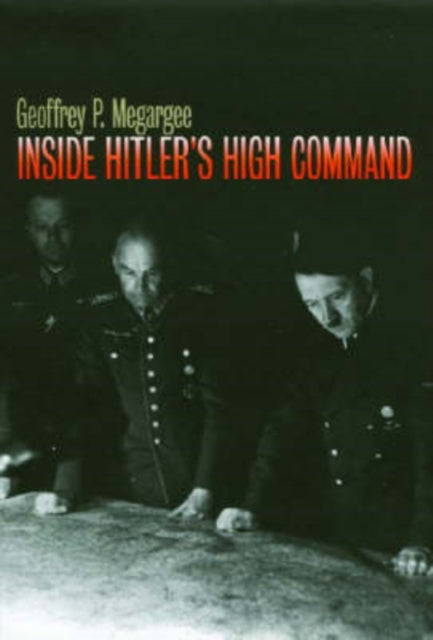 Inside Hitlers High Command