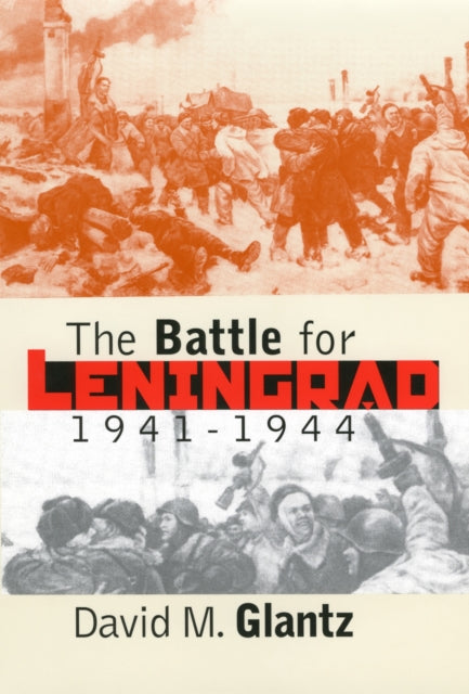 The Battle for Leningrad 19411944