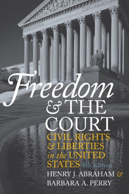 Freedom and the Court  Civil Rights and Liberties in the United States