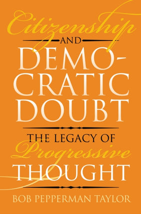 Citizenship and Democratic Doubt  The Legacy of