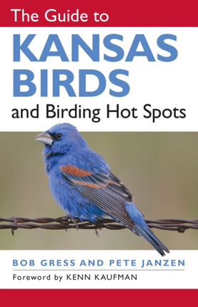 The Guide to Kansas Birds and Birding Hot Spots