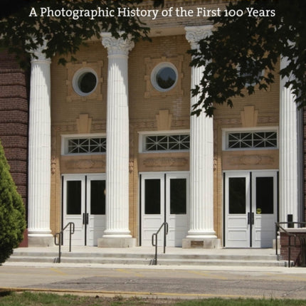 Pittsburg State University: A Photographic History of the First 100 Years