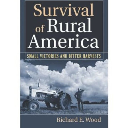 Survival of Rural America  Small Victories and