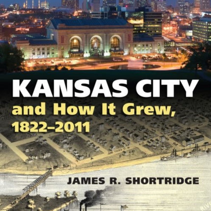 Kansas City and How It Grew 18222011