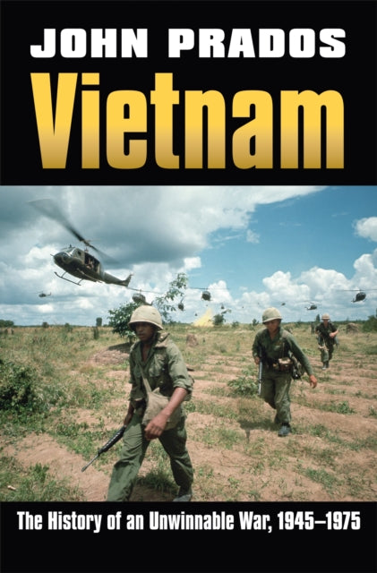 Vietnam  The History of an Unwinnable War 19451975