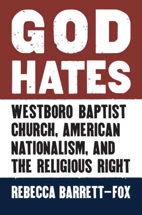 God Hates  Westboro Baptist Church American