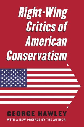 RightWing Critics of American Conservatism