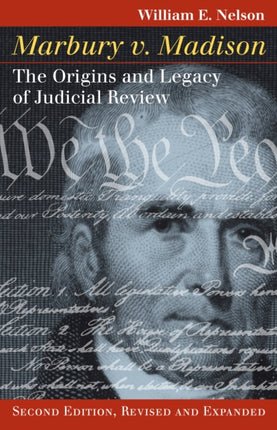 Marbury v. Madison: The Origins and Legacy of Judicial Review