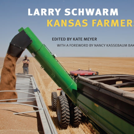 Larry Schwarm: Kansas Farmers