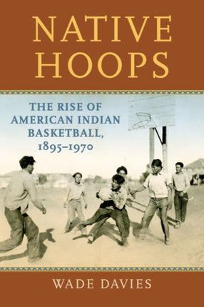 Native Hoops  The Rise of American Indian