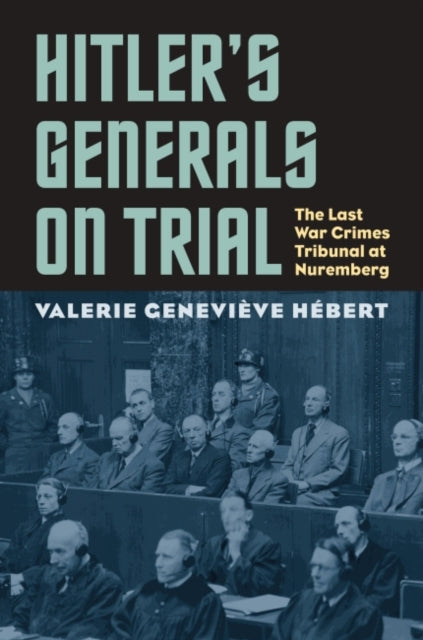 Hitlers Generals on Trial