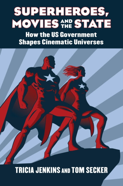 Superheroes Movies and the State