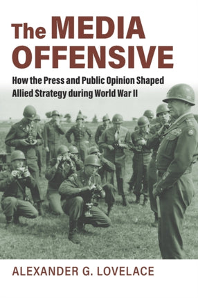 The Media Offensive  How the Press and Public
