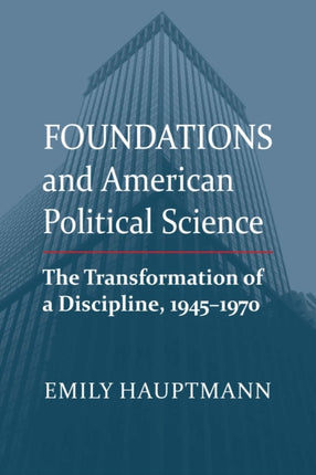 Foundations and American Political Science  The