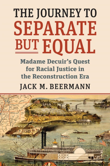 The Journey to Separate but Equal  Madame Decuirs