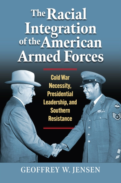 The Racial Integration of the American Armed For