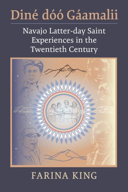 Din233 d243243 G225amalii  Navajo Latterday Saint Experiences in the Twentieth Century