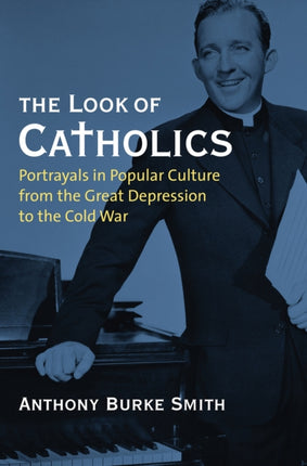 The Look of Catholics  Portrayals in Popular