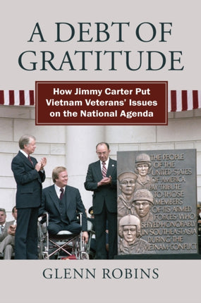 A Debt of Gratitude  How Jimmy Carter Put Vietnam