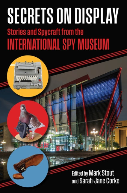 Secrets on Display  Stories and Spycraft from the