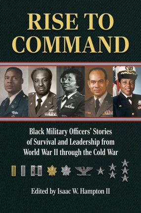 Rise to Command  Black Military Officers Stories