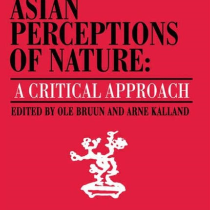 Asian Perceptions of Nature: A Critical Approach