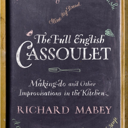 The Full English Cassoulet: Making Do In The Kitchen