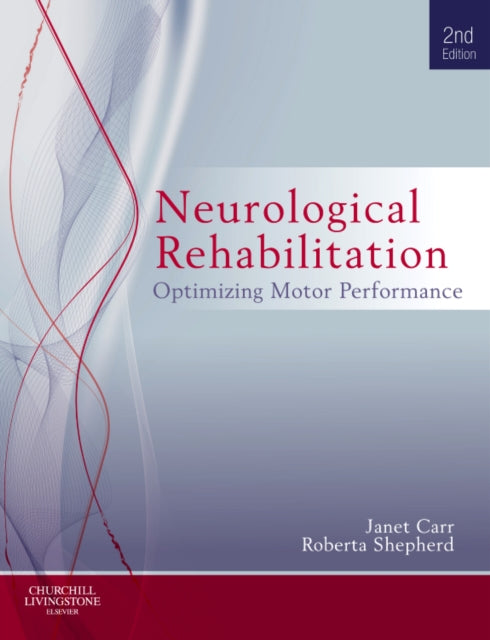 Neurological Rehabilitation: Optimizing motor performance